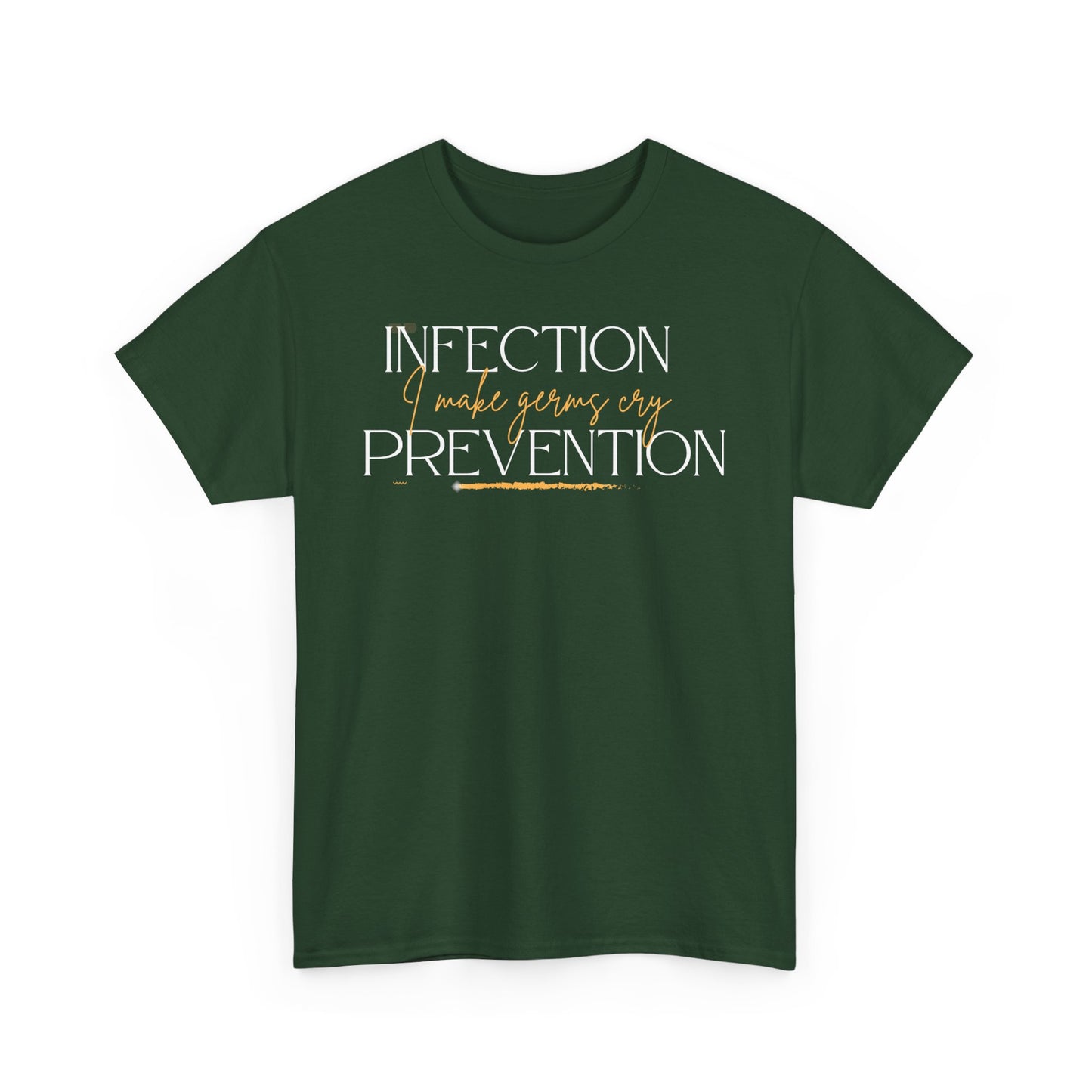 Infection Prevention-I make germs cry-Unisex Heavy Cotton Tee