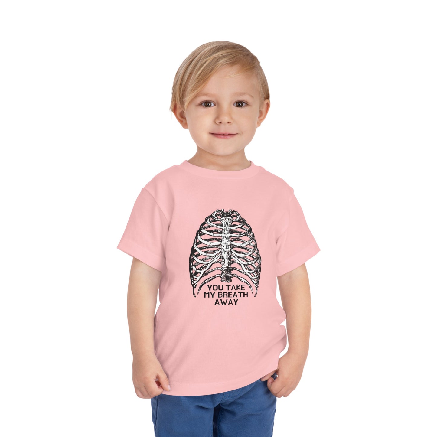 You Take my Breath away Toddler Short Sleeve Tee