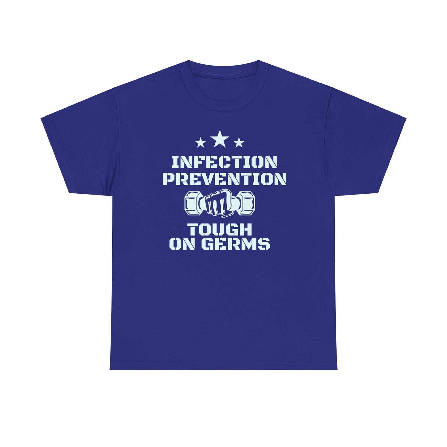 Infection Prevention-Tough on germs Tee