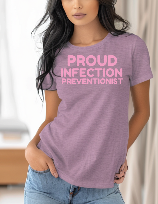 Proud Infeciton Preventionist Tee